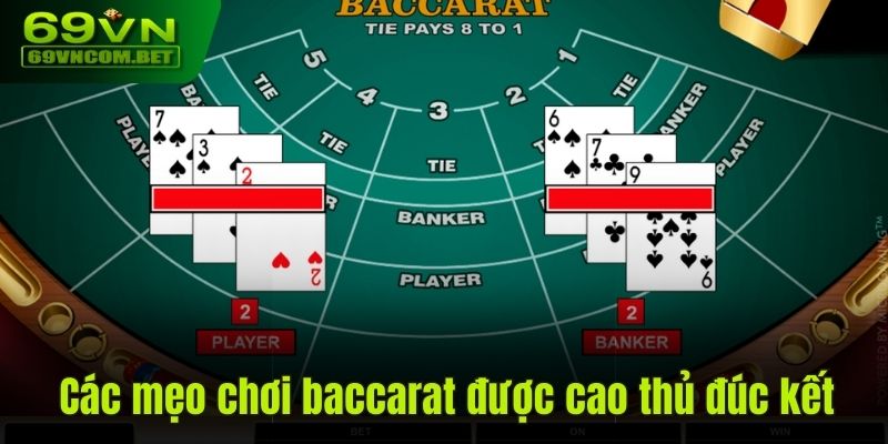 Các mẹo chơi baccarat được cao thủ đúc kết