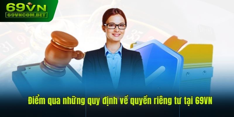 Điểm qua những quy định bảo mật nổi bật tại nền tảng